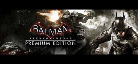 Batman: Arkham Knight Premium Edition | Divine Shop